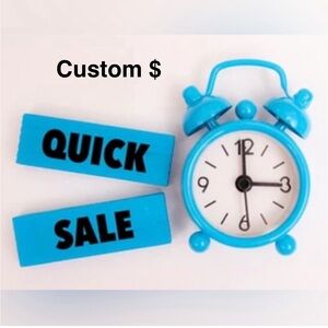 Quick sale item- Custom amount